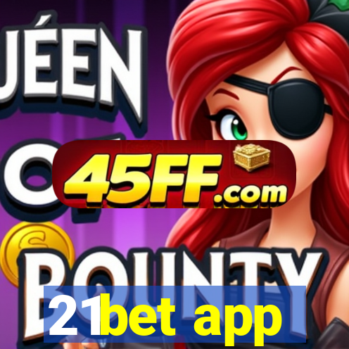 21bet app